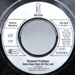 7” single Robert Palmer “Some guys have all the luck” - Image 4