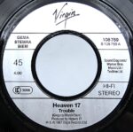 7” single Heven 17 “Trouble” - Image 4