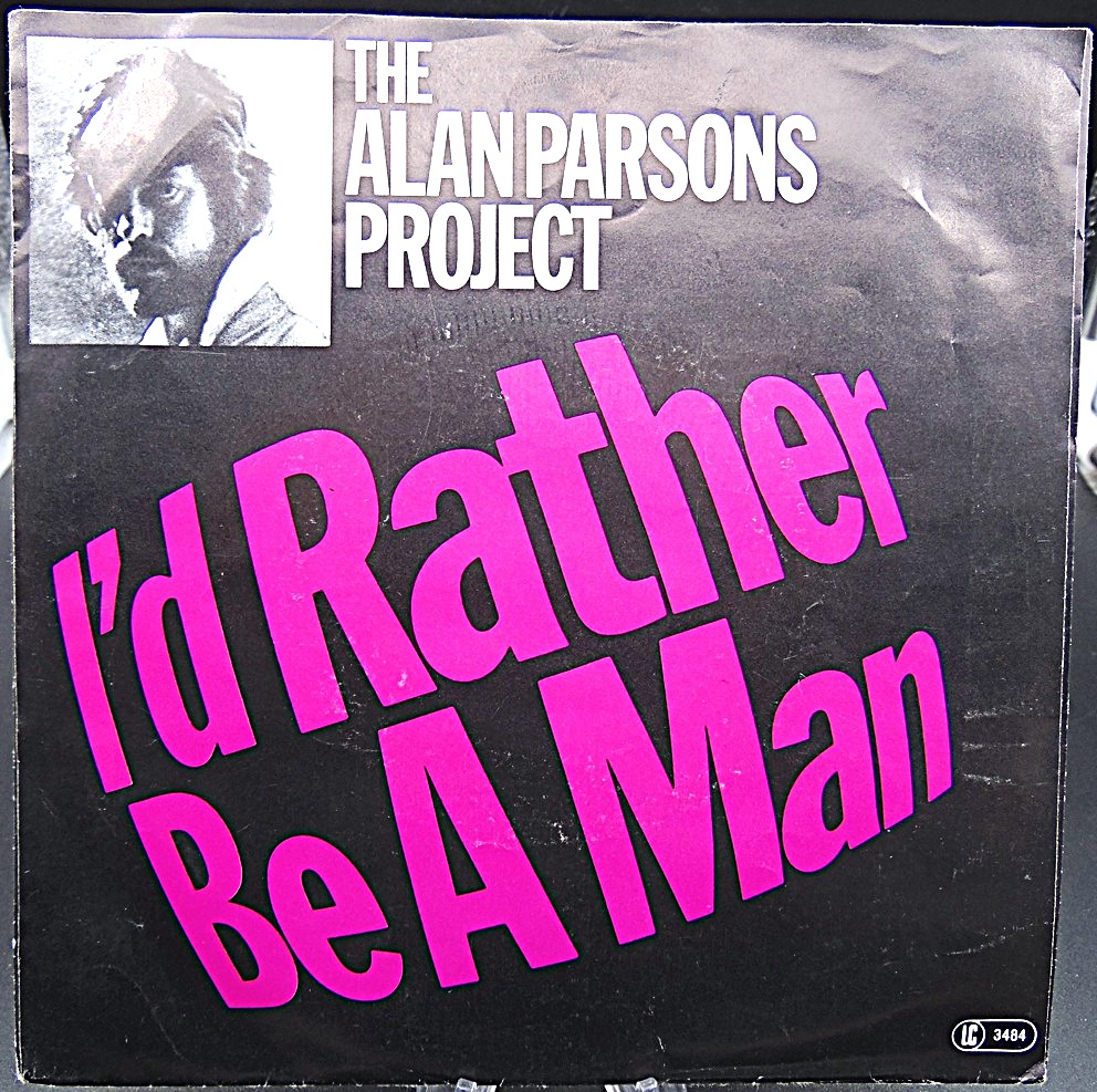 SAM_1342 7″ single by The Alan Parsons Project “I’d Rather Be a Man” - Image 1