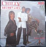 7″ single by CHILLY “Secret Lies”
